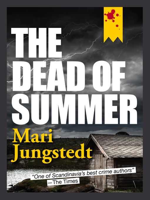 Title details for The Dead of Summer by Mari Jungstedt - Available